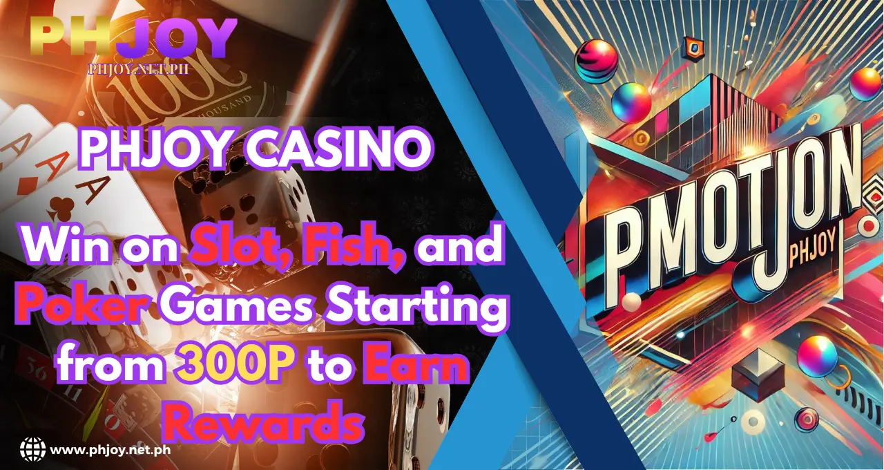 win 300P to Earn Rewards phjoy 